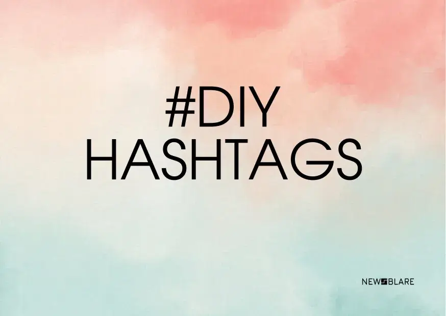 DIY Hashtags for Instagram