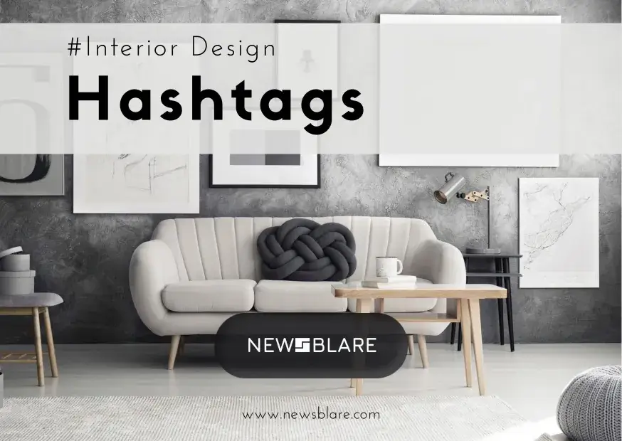 Interior Design Hashtags for Instagram