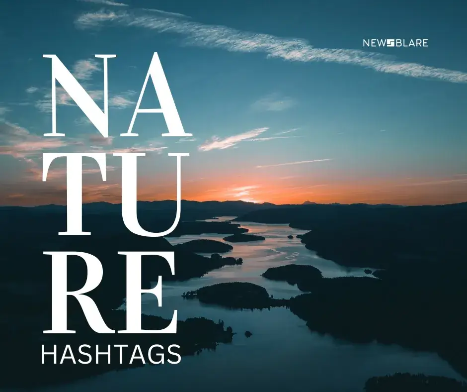 Nature Hashtags for Instagram