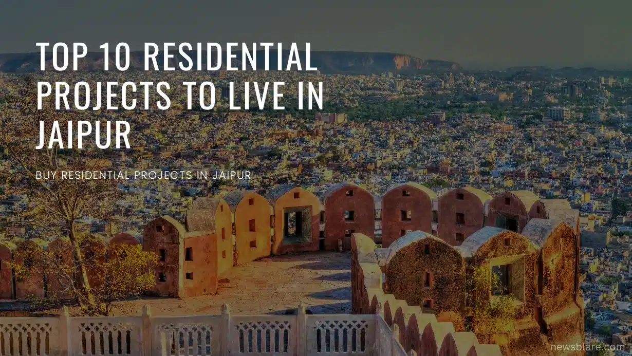 Residential Projects to Live in Jaipur