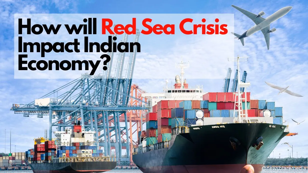 Red Sea crisis impact Indian economy