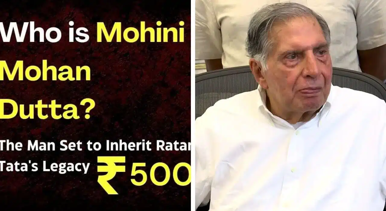 Mohini Mohan Dutta get 500 Crore from Ratan Tata’s will