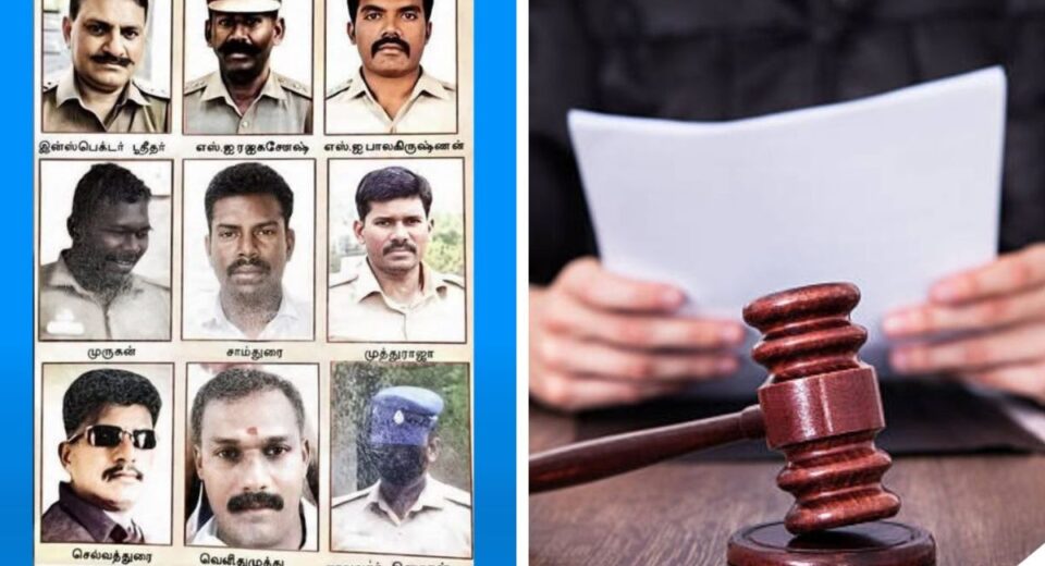 Nine Tamil Nadu Police Officers Sentenced to Death for Jayaraj and Bennix Custodial Murders